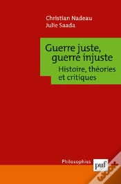 Capa do artigo Guerre Juste, Guerre Injuste : Histoire, Théories Et Critiques