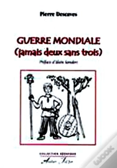 Guerre Mondiale (Jamais Deux Sans Trois)