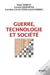 Guerre, Technologie Et Société