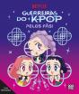 Guerreiras do K-Pop - Preview
