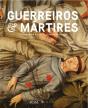 Guerreiros & Mártires - Preview