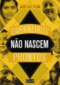 Guerreiros Não Nascem Prontos - Preview
