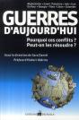 Guerres D'Aujourd'Hui ; Pourquoi Ces Conflits ? Peut-On Les Résoudre ? - Preview