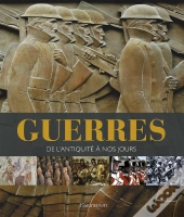 Guerres, De L'Antiquité À Nos Jours