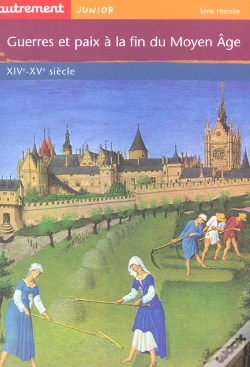Capa do artigo Guerres Et Paix A La Fin Du Moyen Age, Xiv-Xv Siecle