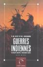 Guerres Indiennes ; Du Mayflower A Wounded Knee - Preview