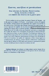 Guerres, Sacrifices Et Persécutions ; Une Relecture De Garnier, Montchrestien, Hardy, Corneille Et Rotrou ; À La Lumière Des Théories De La Guerre Jus