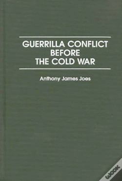 Capa do artigo Guerrilla Conflict Before The Cold War