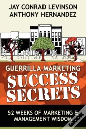 Guerrilla Marketing Success Secrets