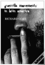 Guerrilla Movements In Latin America