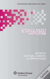 Capa do artigo Guerrilla Tactics In International Arbitration