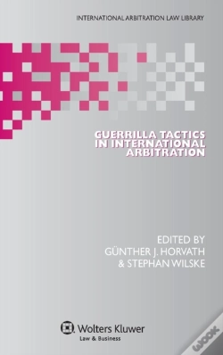 Capa do artigo Guerrilla Tactics In International Arbitration