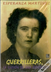 Capa do artigo Guerrilleras, La Ilusion De Una Esperanza 