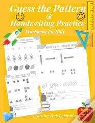 Guess The Pattern And Handwriting Practice Workbook For Kids