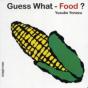 Guess What- Food? - Preview