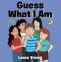 Guess What I Am - Preview