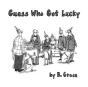 Guess Who Got Lucky - Preview