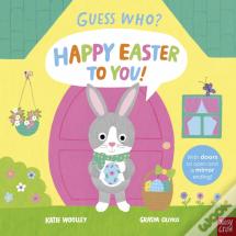 Guess Who? Happy Easter To You!