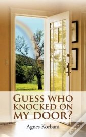 Guess Who Knocked On My Door?