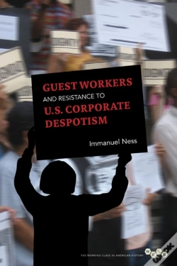 Capa do artigo Guest Workers And Resistance To U.S. Corporate Despotism