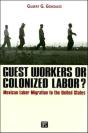 Guest Workers Or Colonized Labor? - Preview