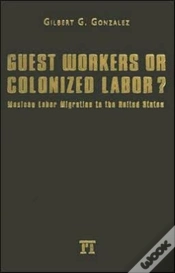 Capa do artigo Guest Workers Or Colonized Labor?