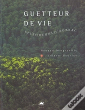 Guetteur De Vie ; Splendeur D'Aubrac