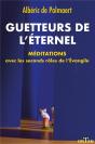 Guetteurs De L'Éternel ; Méditations Avec Les Seconds Rôles De L'Evangile - Preview