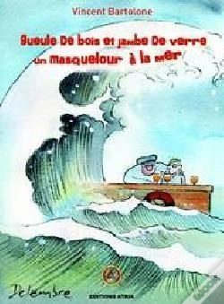 Capa do artigo Gueule De Bois Et Jambe De Verre ; Un Masquelour À La Mer