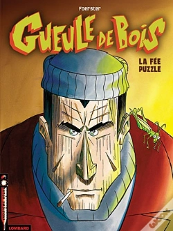 Capa do artigo Gueule De Bois T.1; La Fee Puzzle