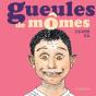 Gueules De Mômes - Preview
