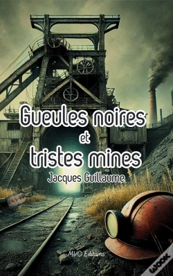 Capa do artigo Gueules Noires Et Tristes Mines