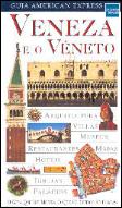 Guia American Express - Veneza e o Véneto