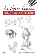 Guía Completa De Dibujo. Figura Humana (Ejercicios)