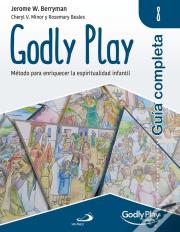 Guia Completa De Godly Play - Vol. 8