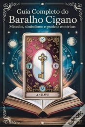 Capa do artigo Guia Completo Do Baralho Cigano - Métodos, Simbolismo E Práticas Esotéricas