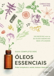 Capa do artigo Guia Completo Dos Óleos Essenciais: Poder Terapêutico, Saúde, Beleza E Bem-Estar
