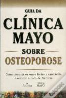 Guia Da Clínica Mayo Sobre Osteoporose