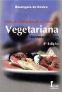 Guia de Alimentação e Culinária Vegetariana