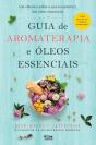 Guia De Aromaterapia E Óleos Essenciais - Preview