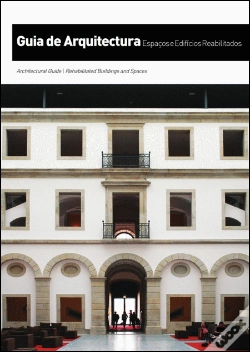 Capa do artigo Guia de Arquitectura - Espaços e Edifícios Reabilitados