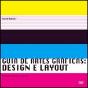Guia de Artes Gráficas: Design e Layout - Preview