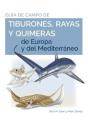 Guia De Campo De Los Tiburones,Rayas Y Quimeras De Europa - Preview
