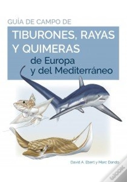 Capa do artigo Guia De Campo De Los Tiburones,Rayas Y Quimeras De Europa