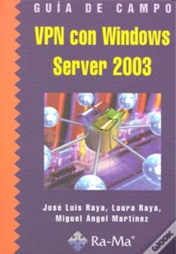 Capa do artigo Guía De Campo De Vpn Con Windows Server 2003