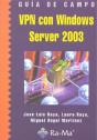 Guía De Campo De Vpn Con Windows Server 2003 - Preview