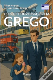 Capa do artigo Guia De Conversação Em Grego : Dialogos Em Grego Para Viajar E Para O Dia A Dia
