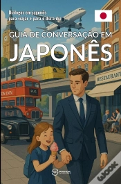 Capa do artigo Guia De Conversação Em Japonês : Dialogos Em Japonês Para Viajar E Para O Dia A Dia
