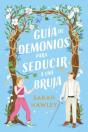 Guia De Demonios Para Seducir A Una Bruja - Preview