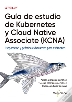 Capa do artigo Guía De Estudio De Kubernetes Y Cloud Native Associate (Kcna)